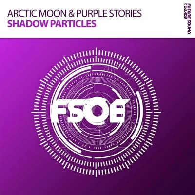 Arctic Moon/Philippe El Sisi/Dan Stone/Nuera/Harmonic Rush/Sunlab/Proyal/Terk Dawn/Osiris/ProbspotShadow Particles