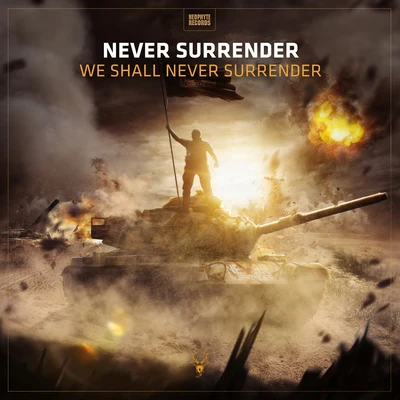 Never Surrender/N-VitralWe Shall Never Surrender