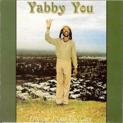 The Prophets/Yabby YouFleeing From The City