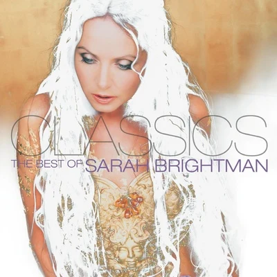 Eric Whitacre Singers/Sarah BrightmanClassics - The Best of Sarah Brightman