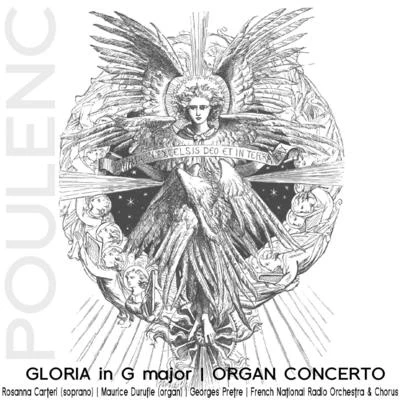 Rosanna CarteriPoulenc: Gloria In G Major, Organ Concerto