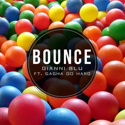 Gianni BluBounce (feat. Sasha Go Hard)