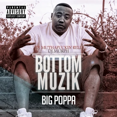 Big PoppaBottom Muzik