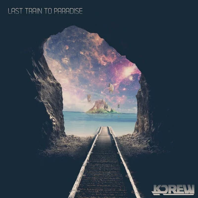 KDrew/Rico & MiellaLast Train to Paradise - Single