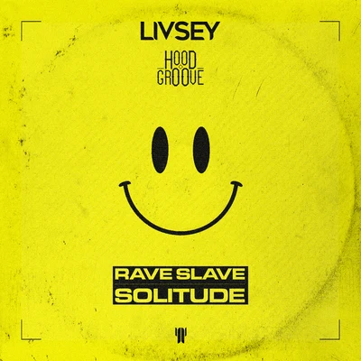 LivseyRave Slave