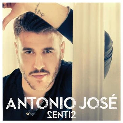 Antonio José/GreeicySenti2