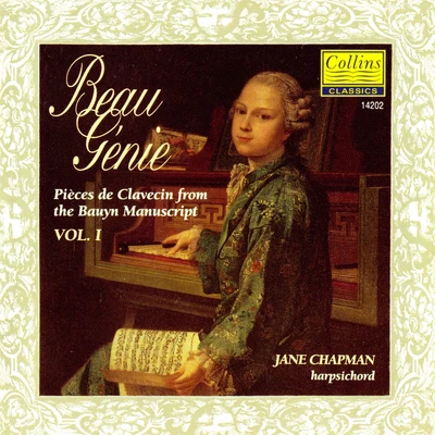 Jane ChapmanThe Bauyn Manuscript Vol.1 "Beau Génie, piéces de clavecin"