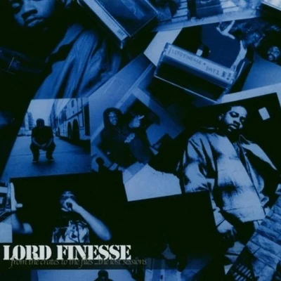 Lord FinesseFrom the Crates to the Files: The Lost Sessions