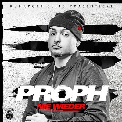 ProphNie wieder