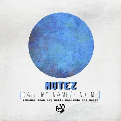 Client Liaison/MotezCall My Name - EP