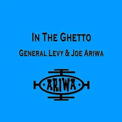 General LevyIn the Ghetto