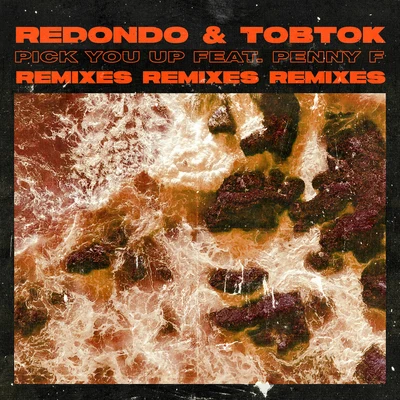 TobtokPick You Up (feat. Penny F) [Remixes]