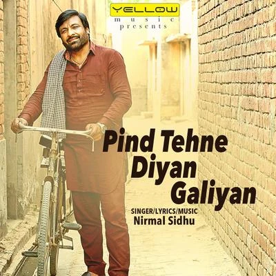 Nirmal SidhuPind Tehne Diyan Galiyan