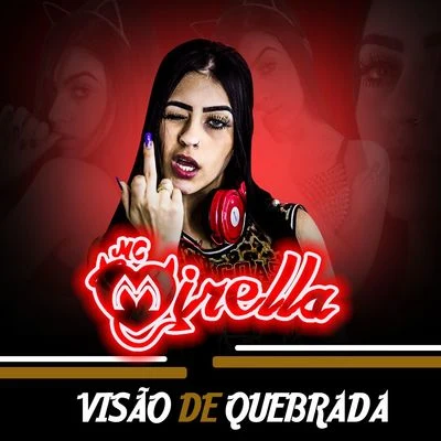 MC MirellaVisão de quebrada