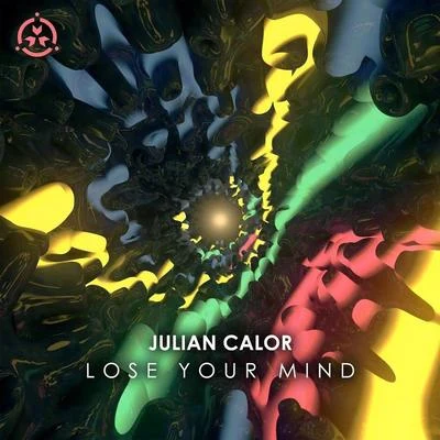 Julian Calor/DyroLose Your Mind