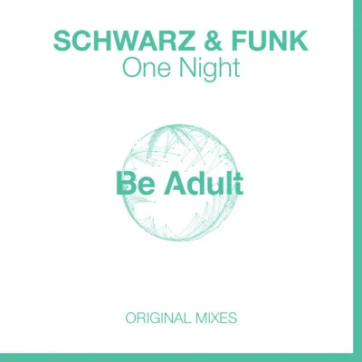 Schwarz & FunkOne Night