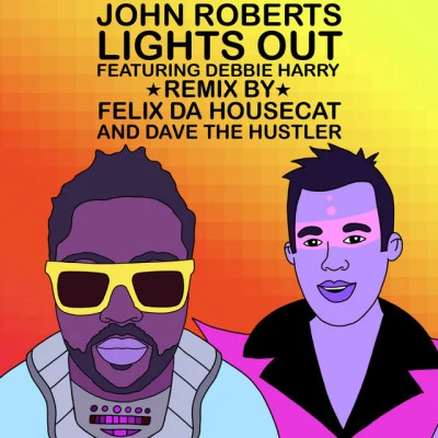 Amy Gerhartz/John Robertslights out (Felix DA housecat Dave the hustler remix)