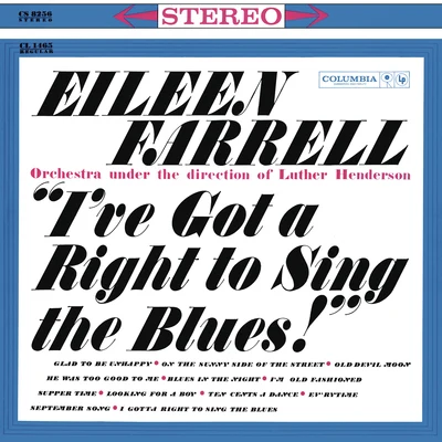 Eileen Farrell/Pierre Monteux/Various Artists/Leo Delibes/Herbert von Karajan/Franz Schubert/Prague Symphony Orchestra/Renato Cellini/Lorin Maazel/Erich LeinsdorfEileen Farrell - Ive Got a Right to Sing the Blues