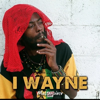 I WayneI Wayne Masterpiece