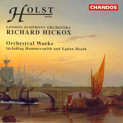 Richard HickoxHOLST: Orchestral Works