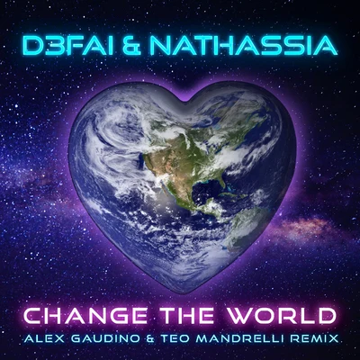 D3FAIChange the World (Alex Gaudino & Teo Mandrelli Remix)