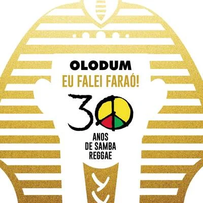 OlodumOlodum: Eu Falei Faraó (30 Anos de Samba Reggae)