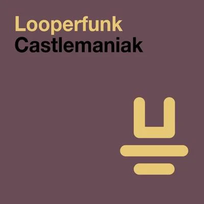 Garcia/LooperfunkCastlemaniak