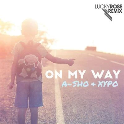 A-SHO/French BraidsOn My Way (Lucky Rose Remix)