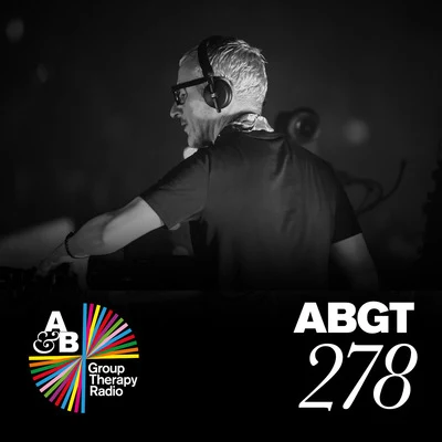 Anjunabeats/Above & BeyondGroup Therapy 278