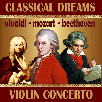 Mozart Festival OrchestraLondon Festival OrchestraKurt RedelW. A. Mozart: Concerto for Violin and Orchestra No. 3 - L. Beethoven: Romance for Violin 1 & 2 - A. Vivaldi: Concerto for Violin and String Orchestra