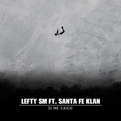 Santa Fe Klan/Jonas SancheSi Me Caigo (feat. Santa Fe Klan)