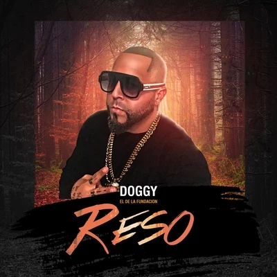 Doggy El De La Fundacion/Wiso G/Manny MontesReso