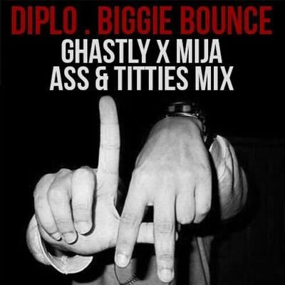 GhastlyMisdomBiggie Bounce (Ghastly X Mija Ass & Titties Mix)