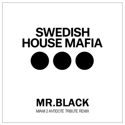 Mr. Black/Revealed RecordingsMiami 2 Antidote (MR.BLACK Tribute Remix)