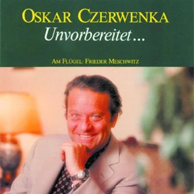 Alfred Poell/August Jaresch/Oskar Czerwenka/Murray Dickie/Karl Bohm/Wiener Philharmoniker/Hilde GuedenUnvorbereitet - Ein ungewöhnlicher Liederabend