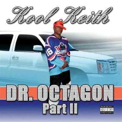 Kool KeithDr. Octagon Part 2