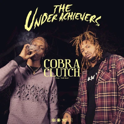 The UnderachieversCobra Clutch