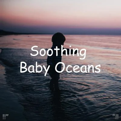 Meditation Music Experience/Ocean Sounds/Loopable Sounds for Babies"!! Soothing Baby Oceans "!!