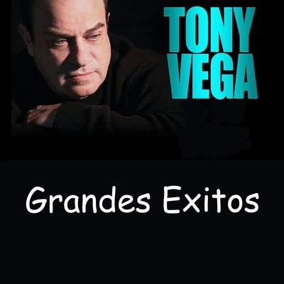 Tony VegaGrandes Exitos