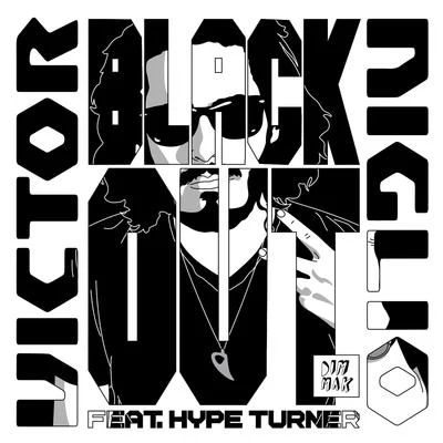 Victor NiglioBorgoreBlackout (feat. Hype Turner)