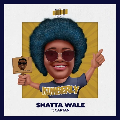 Gold Up/Shatta WaleKimberly