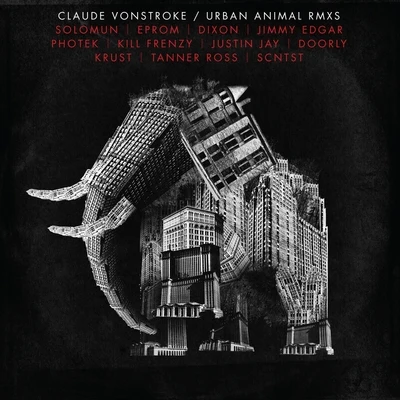 Claude VonStrokeUrban Animal (Remixes)