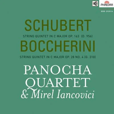 Pavel Nejtek/Panocha QuartetSchubert: String Quintet in C Major, Op. 163, D. 956 & Boccherini: String Quintet in C Major, Op. 28 No. 4, G. 310