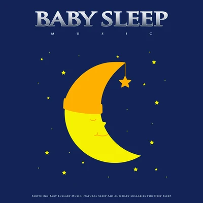 Baby Lullaby/Canciones de Cuna Relax/Piano para DormirBaby Sleep Music: Soothing Baby Lullaby Music, Natural Sleep Aid and Baby Lullabies For Deep Sleep