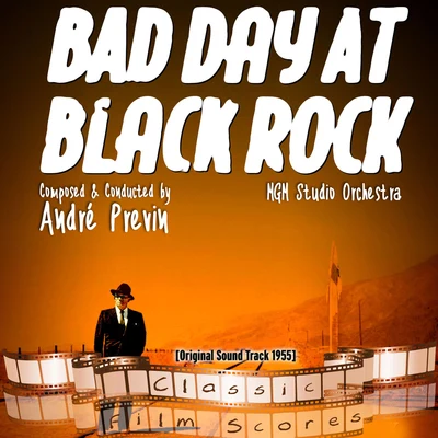 MGM Studio OrchestraMGM Studio ChorusGene De PaulJohnny MercerAdolph DeutschBad Day at Black Rock (Original Motion Picture Soundtrack)