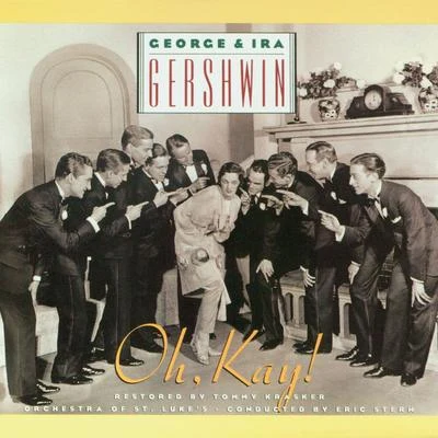 Ira GershwinJerome KernPaul Weston & His OrchestraGeorge & Ira Gershwins Oh, Kay!