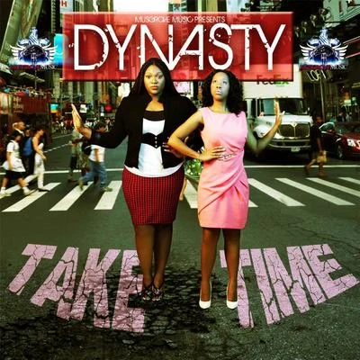 Dynasty/DJ Rich KiddTake Time