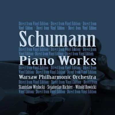 Warsaw Philharmonic OrchestraKazimierz KordJoanna KoslowskaSchumann: Piano Works