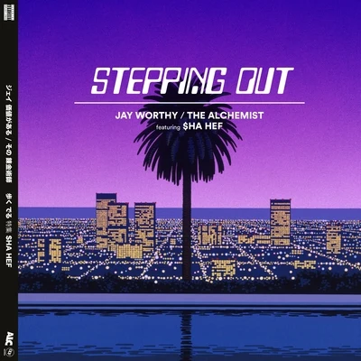 TND Riley/Jay Worthy/Flee LordStepping Out (feat. $Ha Hef)