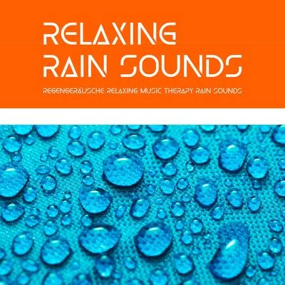 Sound of Rain/Regengeräusche/Healing Sounds for Deep Sleep and RelaxationRelaxing Rain Sounds